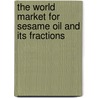 The World Market for Sesame Oil and Its Fractions door Inc. Icon Group International