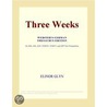 Three Weeks (Webster''s German Thesaurus Edition) by Inc. Icon Group International