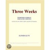 Three Weeks (Webster''s German Thesaurus Edition) door Inc. Icon Group International