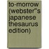 To-morrow (Webster''s Japanese Thesaurus Edition)