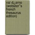 Val d¿Arno (Webster''s French Thesaurus Edition)