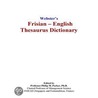 Webster''s Frisian - English Thesaurus Dictionary door Inc. Icon Group International
