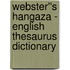 Webster''s Hangaza - English Thesaurus Dictionary