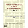 Webster''s Hungarian to English Crossword Puzzles by Inc. Icon Group International