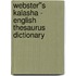 Webster''s Kalasha - English Thesaurus Dictionary