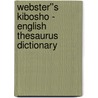 Webster''s Kibosho - English Thesaurus Dictionary door Inc. Icon Group International