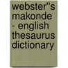 Webster''s Makonde - English Thesaurus Dictionary door Inc. Icon Group International