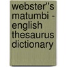 Webster''s Matumbi - English Thesaurus Dictionary by Inc. Icon Group International