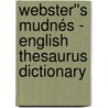 Webster''s Mudnés - English Thesaurus Dictionary by Inc. Icon Group International