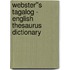 Webster''s Tagalog - English Thesaurus Dictionary