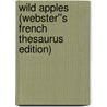 Wild Apples (Webster''s French Thesaurus Edition) door Inc. Icon Group International