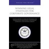 Winning Legal Strategies for Corporate Governance by Aspatore Books Staff