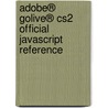 Adobe® Golive® Cs2 Official Javascript Reference door Inc Adobe Systems