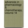 Advances in Pharmacology & Chemotherapy, Volume 14 door Silvio Garattini