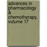 Advances in Pharmacology & Chemotherapy, Volume 17 door Robert J. Schnitzer