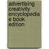 Advertising Creativity Encyclopedia E Book Edition