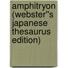 Amphitryon (Webster''s Japanese Thesaurus Edition) door Inc. Icon Group International