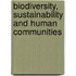 Biodiversity, Sustainability and Human Communities