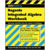 CliffsTestPrep Regents Integrated Algebra Workbook door Sons'