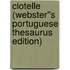 Clotelle (Webster''s Portuguese Thesaurus Edition)