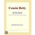 Cousin Betty (Webster''s French Thesaurus Edition)
