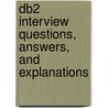 Db2 Interview Questions, Answers, And Explanations door Terry Sanchez