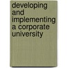 Developing and Implementing a Corporate University door Jeffrey W. Grenzer