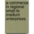 E-Commerce in Regional Small to Medium Enterprises