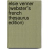 Elsie Venner (Webster''s French Thesaurus Edition) door Inc. Icon Group International