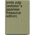 Emile Zola (Webster''s Japanese Thesaurus Edition)