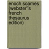 Enoch Soames (Webster''s French Thesaurus Edition) door Inc. Icon Group International