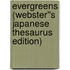 Evergreens (Webster''s Japanese Thesaurus Edition)