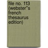 File No. 113 (Webster''s French Thesaurus Edition) by Inc. Icon Group International