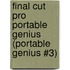 Final Cut Pro Portable Genius (Portable Genius #3)