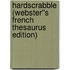 Hardscrabble (Webster''s French Thesaurus Edition)