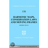 Harmonic Maps, Conservation Laws and Moving Frames by Fr�d�ric H�lein
