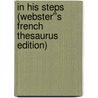 In His Steps (Webster''s French Thesaurus Edition) door Inc. Icon Group International