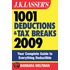 J.K. Lasser''s 1001 Deductions and Tax Breaks 2009