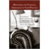 Mastering the Financial Dimension of Your Practice door Peter H. Cole