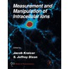 Measurement and Manipulation of Intracellular Ions door P. Michael Conn