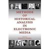 Methods of Historical Analysis in Electronic Media door Donald G. Godfrey