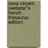 Nona Vincent (Webster''s French Thesaurus Edition) by Inc. Icon Group International