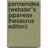 Parmenides (Webster''s Japanese Thesaurus Edition) door Inc. Icon Group International