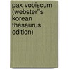 Pax Vobiscum (Webster''s Korean Thesaurus Edition) door Inc. Icon Group International