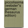 Piccolissima (Webster''s German Thesaurus Edition) door Inc. Icon Group International