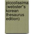 Piccolissima (Webster''s Korean Thesaurus Edition)