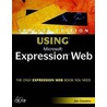 Special Edition Using Microsoft® Expression® Web door Jim Cheshire