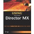 Special Edition Using® Macromedia® Director® Mx