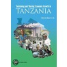 Sustaining and Sharing Economic Growth in Tanzania by Robert J. Utz