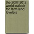 The 2007-2012 World Outlook for Farm Land Levelers